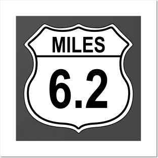 6.2 Mile US Highway Sign Posters and Art